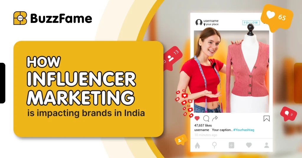 How Influencer Marketing is Impacting Brands in India, 2025