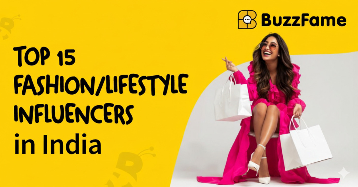 Top 15 Fashion/Lifestyle Influencers in India